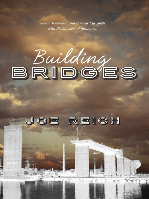 Title details for Building Bridges by Joe Reich - Available